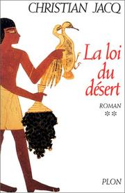 Cover of: La loi du désert by Christian Jacq