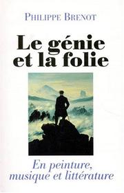 Cover of: Le génie et la folie by Philippe Brenot