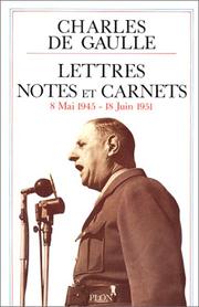 Cover of: Lettres, notes et carnets : 8 mai 1945 - 18 juin 1951