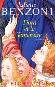 Cover of: La Florentine, tome 2 : Fiora et le téméraire