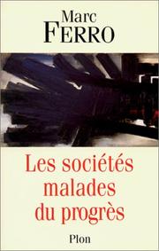 Cover of: Les sociétés malades du progrès