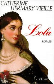 Cover of: Lola by Catherine Hermary-Vieille