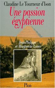 Cover of: Une passion égyptienne: Marguerite et Jean-Philippe Lauer