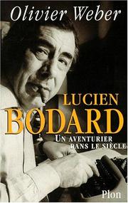 Cover of: Lucien Bodard: un aventurier dans le siècle