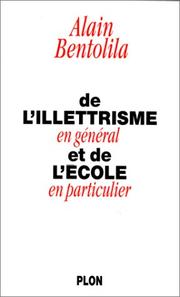 Cover of: De l'illettrisme en général et de l'école en particulier