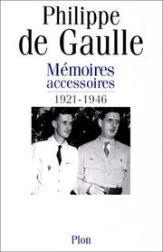 Cover of: Mémoires accessoires by Philippe de Gaulle