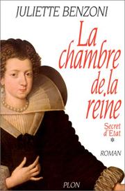 Cover of: La chambre de la reine by Juliette Benzoni