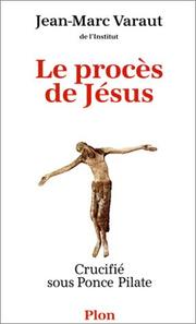 Cover of: Le procès de Jésus crucifié sous Ponce Pilate