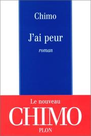 Cover of: J'ai Peur by Chimo.