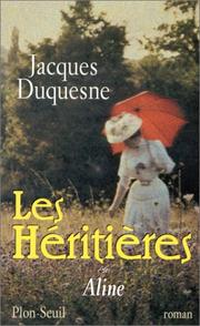 Cover of: Les héritières. 1, Aline