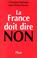 Cover of: La France doit dire non