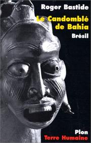 Cover of: Le Candomblé de Bahia : Brésil