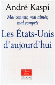Cover of: Les Etats-Unis d'aujourd'hui by André Kaspi