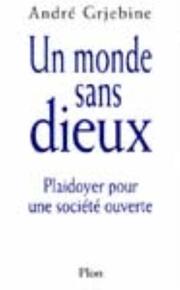 Cover of: Un monde sans dieux by André Grjebine