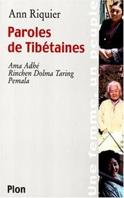 Cover of: Paroles de Tibétaines by Ann Riquier