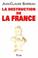 Cover of: La destruction de la France