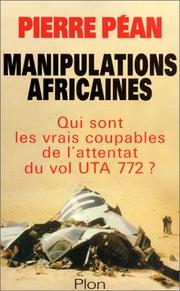 Cover of: Manipulations africaines: l'attentat contre le DC 10 d'UTA, 170 morts