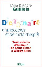 Cover of: Dictionnaire d'anecdotes et de mots d'esprit