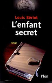 Cover of: L' enfant secret: roman