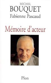 Cover of: Mémoire d'acteur by Michel Bouquet