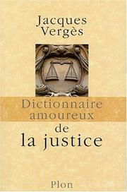 Cover of: Dictionnaire amoureux de la justice