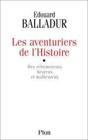 Cover of: Les aventuriers de l'histoire by Edouard Balladur