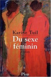 Cover of: Du sexe féminin: roman