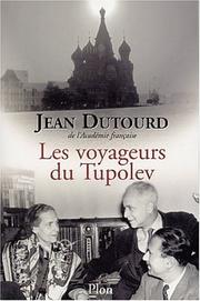 Les voyageurs du Tupolev by Jean Dutourd
