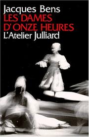 Cover of: Les dames d'onze heures by Jacques Bens