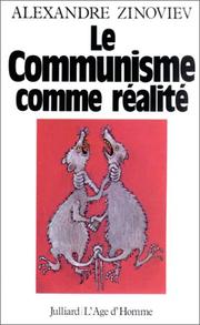 Cover of: Le communisme comme réalité by Aleksandr Zinoviev