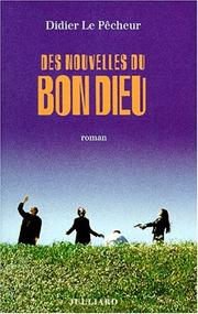 Cover of: Des nouvelles du bon Dieu: roman