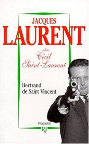 Jacques Laurent by Bertrand de Saint Vincent