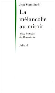 Cover of: La mélancolie au miroir by Jean Starobinski