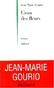 Cover of: L' eau des fleurs: roman