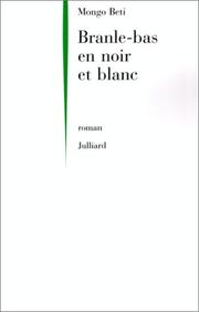 Cover of: Branle-bas en noir et blanc: roman