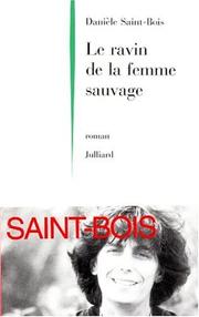 Cover of: Le ravin de la femme sauvage: roman
