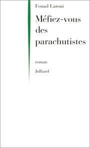 Cover of: Méfiez-vous des parachutistes by Fouad Laroui, Fouad Laroui