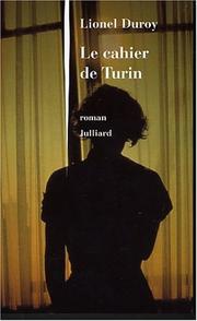 Cover of: Le cahier de Turin by Lionel Duroy
