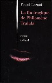 Cover of: La fin tragique de Philomène Tralala: roman