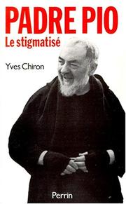 Cover of: Padre Pio, le stigmatisé