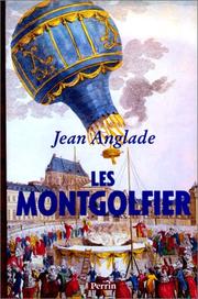 Cover of: Les Montgolfier by Jean Anglade