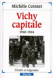 Cover of: Vichy capitale: 1940-1944