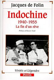 Cover of: Indochine, 1940-1955 by Jacques de Folin