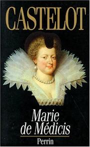 Cover of: Marie de Médicis: les désordres de la passion
