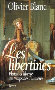 Cover of: Les libertines: plaisir et liberté au temps des lumières