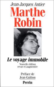 Cover of: Marthe Robin : Le Voyage immobile