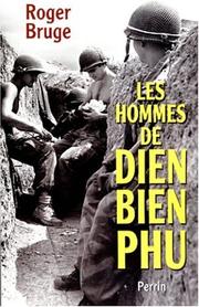 Cover of: Les hommes de Dien Bien Phu by Roger Bruge