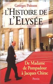 L'Histoire de l'Elysée by Georges Poisson