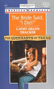 Cover of: The Bride Said, I Did? by Cathy Gillen Thacker
