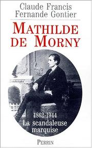 Cover of: Mathilde de Morny: la scandaleuse marquise et son temps
